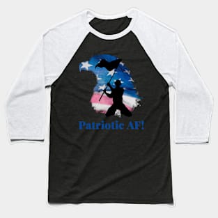 Patriotic AF! Baseball T-Shirt